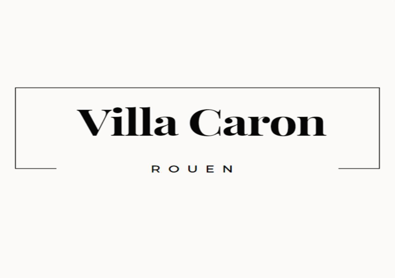 Villa Caron - Studios Haut De Gamme Hyper Centre 鲁昂 外观 照片